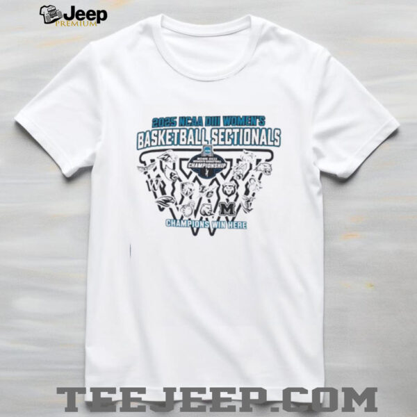 NCAA Division III Women’s basketball Sectionals champions win here 2025 shirt