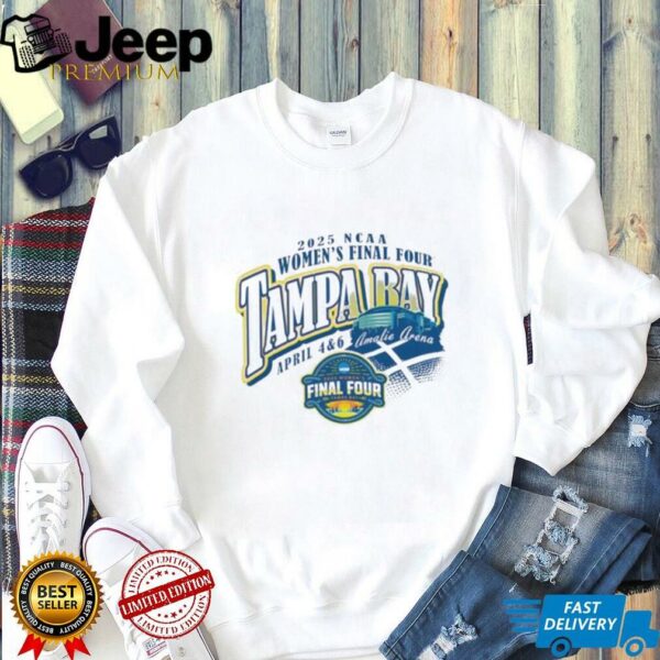 NCAA Final Four 2025 Women’s Basketball Tampa Bay Florida shirt