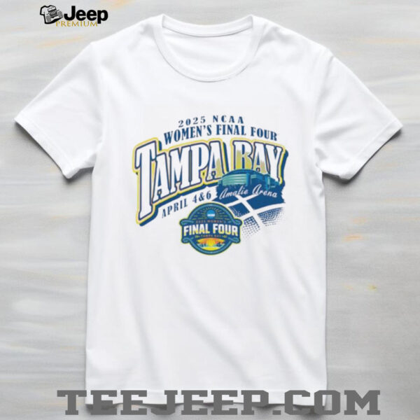 NCAA Final Four 2025 Women’s Basketball Tampa Bay Florida shirt