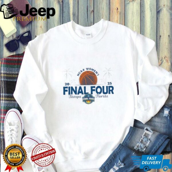 NCAA Final Four 2025 Women’s Basketball Tampa Florida Logo Pullover shirt