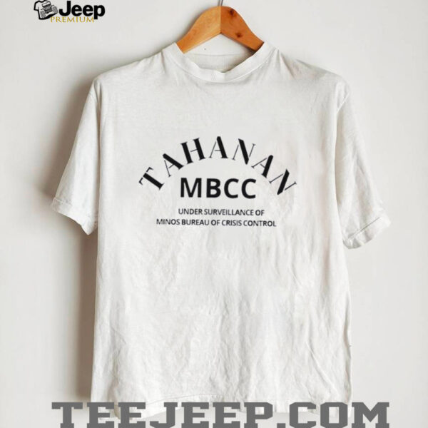 Tahanan MBCC under surveillance of minos bureau of crisis control shirt