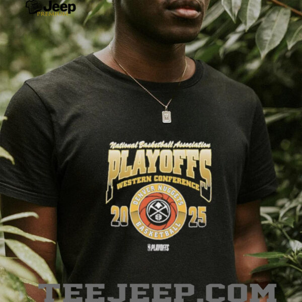 National Basketball Association Playoffs Western Conference Denver Nuggets Basketball Playoffs 2025 shirt