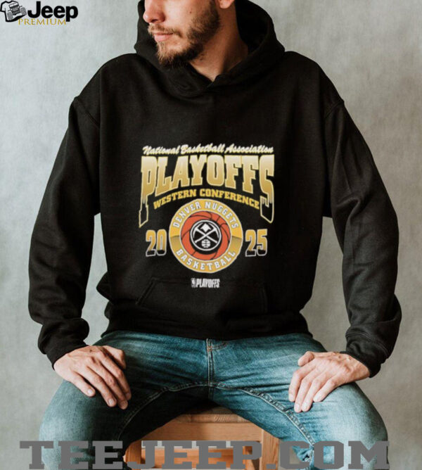 National Basketball Association Playoffs Western Conference Denver Nuggets Basketball Playoffs 2025 shirt