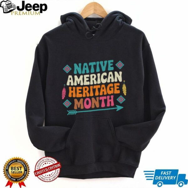 National Native American Indian Heritage Month Shirt