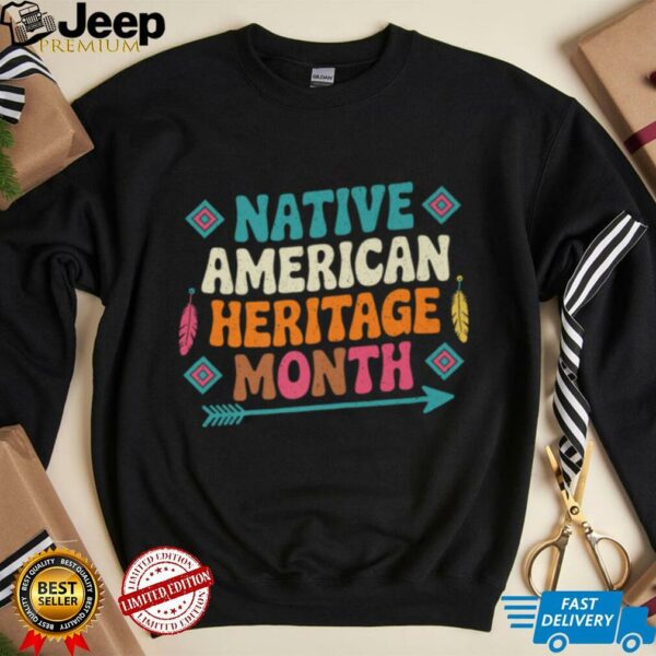 National Native American Indian Heritage Month Shirt