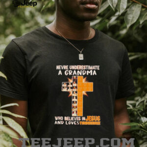 Never underestimate a grandma who believes in Jesus and loves Tennessee shirt5