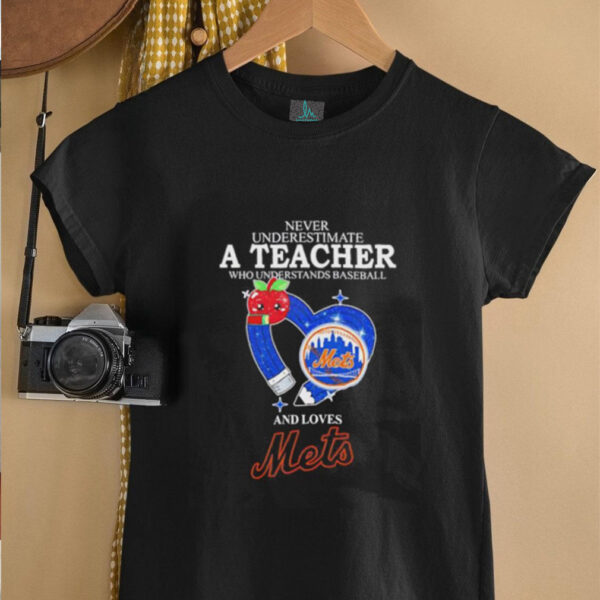 Never underestimate a teacher who understands baseball and loves Mets diamond shirt