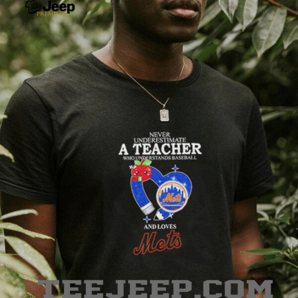 Never underestimate a teacher who understands baseball and loves Mets diamond shirt