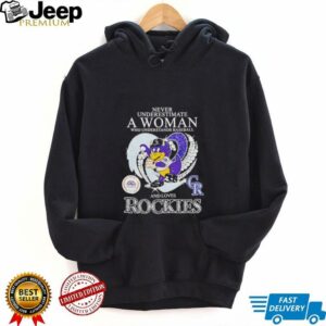 Never underestimate a woman who understands baseball and loves Rockies...