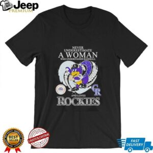 Never underestimate a woman who understands baseball and loves Rockies mascot shirt3