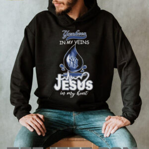 New York Yankees In My Veins Jesus In My Heart T shirts4