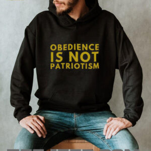 Nice Libertarian Obedience Is Not Patriotism Anti Government T Shirt2