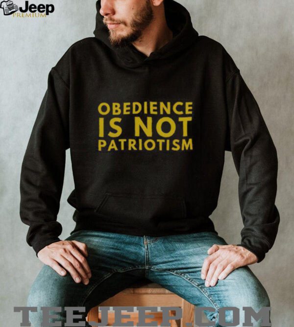 Nice Libertarian Obedience Is Not Patriotism Anti Government T Shirt