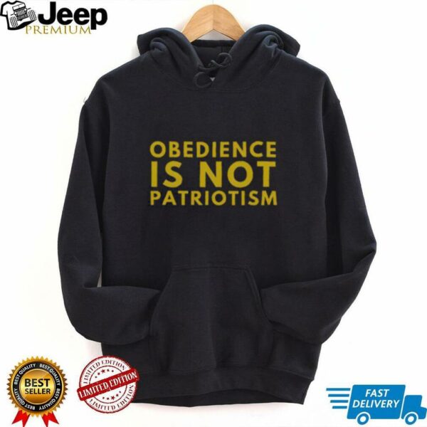 Nice Libertarian Obedience Is Not Patriotism Anti Government T Shirt