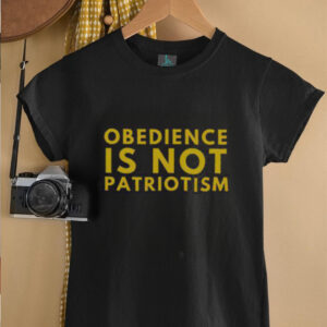 Nice Libertarian Obedience Is Not Patriotism Anti Government T Shirt5