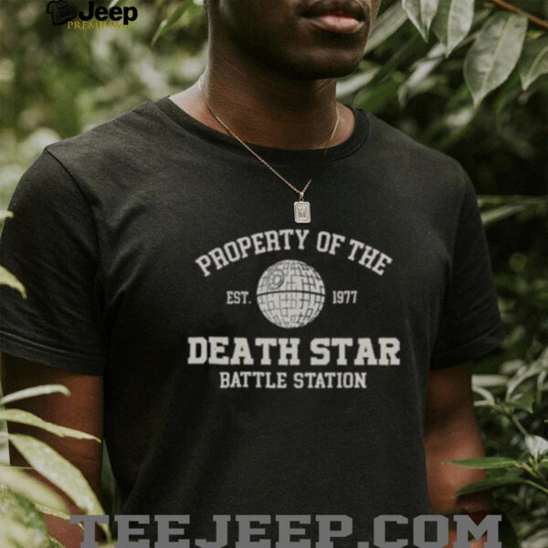 Nice Property Of The Death Star Battle Station Est 1977 T Shirt
