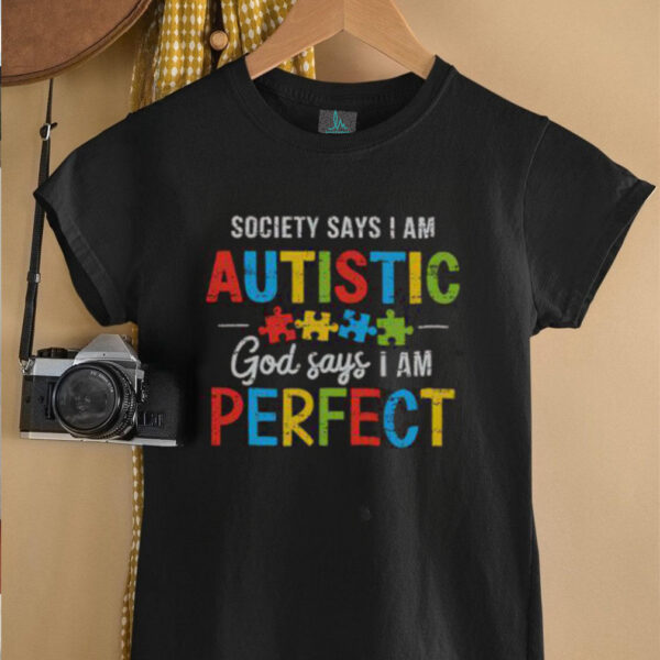 Nice Society Says I’m Autistic Autism Awareness Month Christian T Shirt