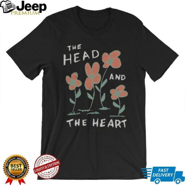 Nice The Head And The Heart Flower T Shirt