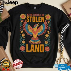 No One Is Illegal On Stolen Land Native Americans Immigrant T Shirt