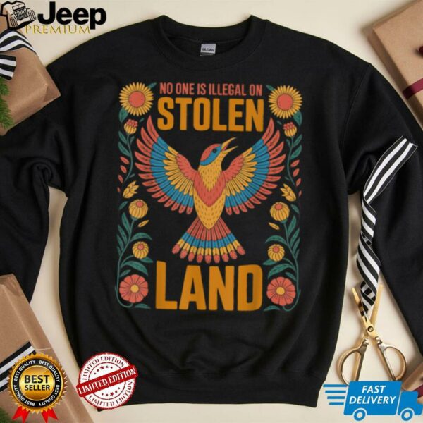 No One Is Illegal On Stolen Land Native Americans Immigrant T Shirt