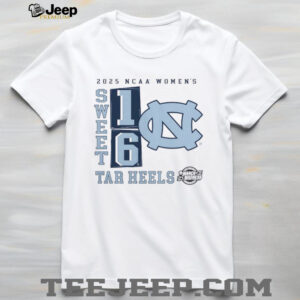 North Carolina Tar Heels 2025 NCAA Womens Basketball Tournament March Madness Sweet 16 No Look Pass shirt2