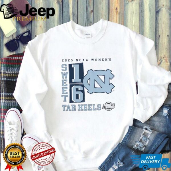 North Carolina Tar Heels 2025 NCAA Women’s Basketball Tournament March Madness Sweet 16 No Look Pass shirt