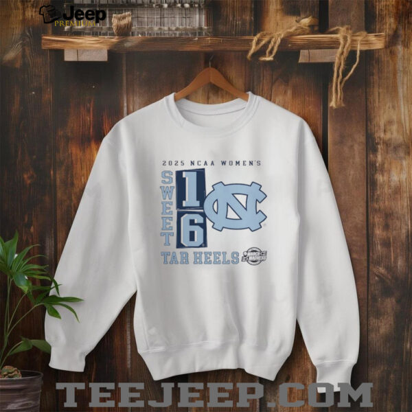 North Carolina Tar Heels 2025 NCAA Women’s Basketball Tournament March Madness Sweet 16 No Look Pass shirt