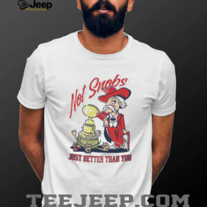 Not Snobs Just Better Than You Ole Miss Rebels Vs...