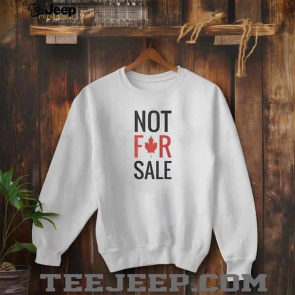 Not for sale Canada maple leaf shirt