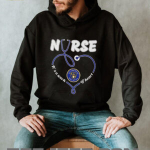 Nurse its a work of heart Milwaukee Brewers shirt4