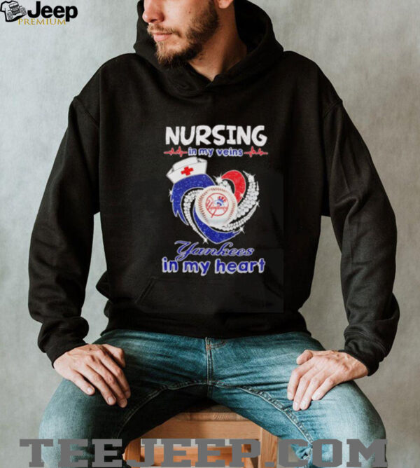 Nursing in my veins Yankees in my heart diamond shirt   Copy