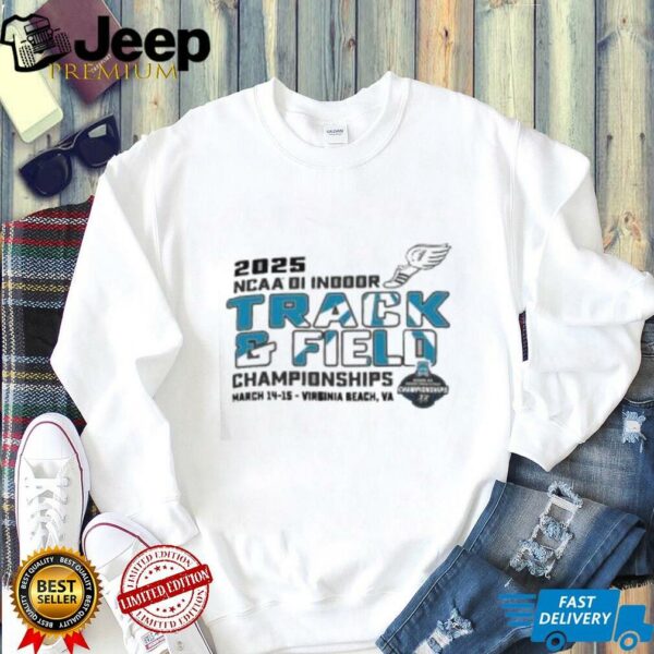 Official 2025 NCAA Division I Indoor Track & Field Final Championships March 14 15 Virginia Beach Va shirt