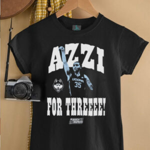 Official Azzi Fudd Azzi For Three UConn Huskies NCAA March Madness 2025 T shirts