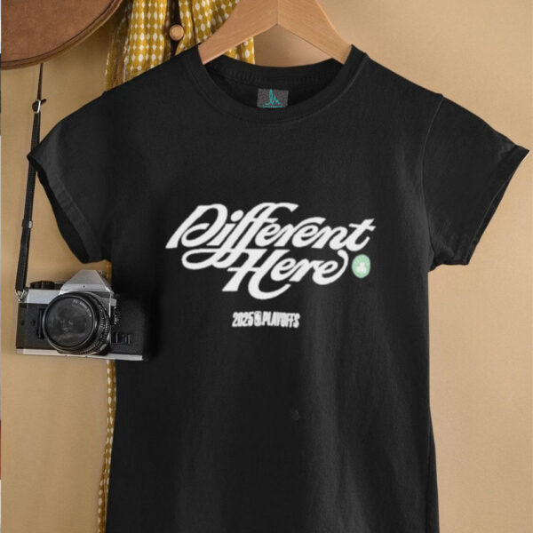 Official Boston Celtics 2025 NBA Playoffs On Court Mantra Different Here T Shirts
