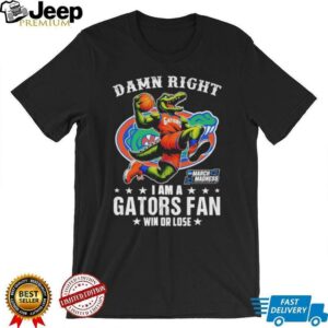 Official Damn Right I Am A Florida Gators Fan Win...