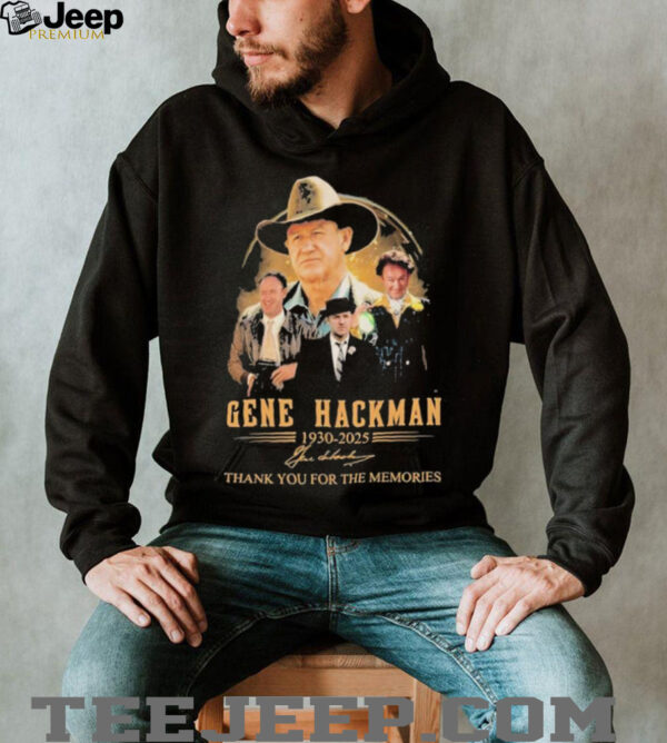 Official Gene Hackman Thank You For The Memories 1930 2025 Signature T shirts
