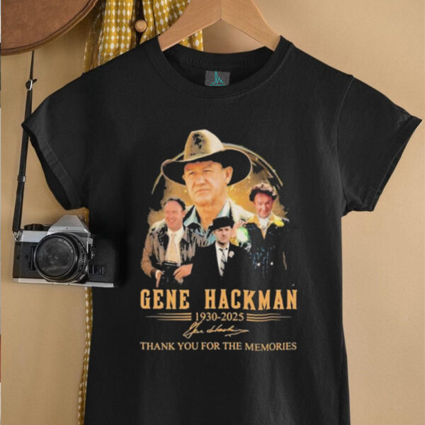 Official Gene Hackman Thank You For The Memories 1930 2025 Signature T shirts