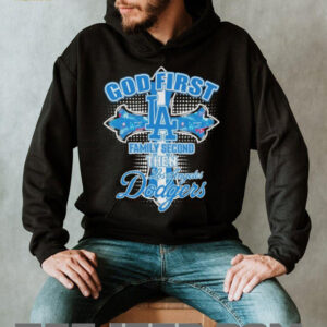 Official God First Family Second Then Los Angeles Dodgers T shirts2
