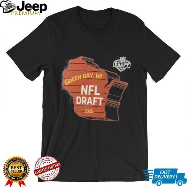 Official Green Bay, WI NFL Draft 2025 T Shirts