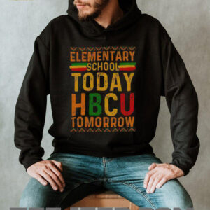 Official HBCU College Elementary School Today HBCU Tomorrow T Shirt2