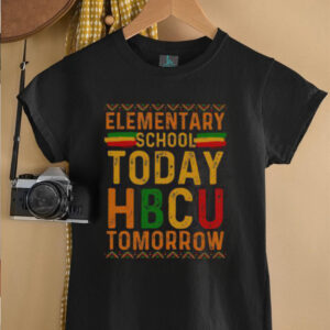 Official HBCU College Elementary School Today HBCU Tomorrow T Shirt5