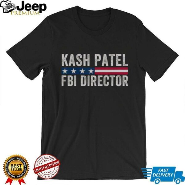 Official Kash Patel FBI Director Patriotic American Flag T Shirt