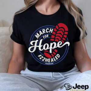 Official March For Hope 22Healed Steel Hope T Shirts2