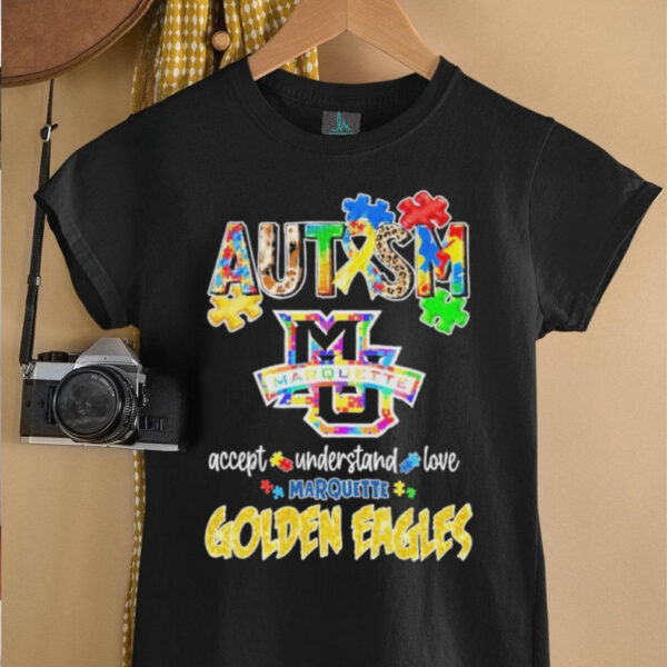 Official Marquette Golden Eagles Autism Accept Understand Love T Shirts