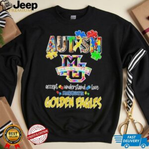 Official Marquette Golden Eagles Autism Accept Understand Love T Shirts3