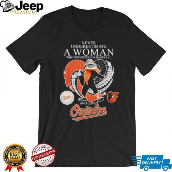 Official Never Underestimate A Woman Who Understands Baseball And Loves Baltimore Orioles Diamond Heart T shirts