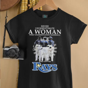 Official Never Underestimate A Woman Who Understands Baseball And Loves Tampa Bay Rays Signatures T shirts2