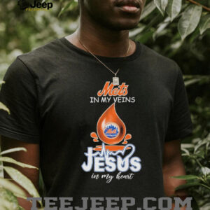 Official New York Mets In My Veins Jesus In My Heart T shirts2
