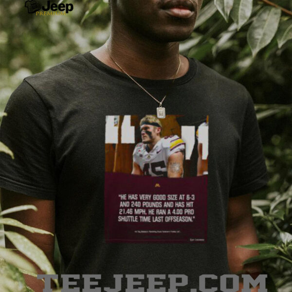Official Poster Gophers football Cody Lindenberg Good Size At 6 3 And 240 Pounds And Has Hit 21.46 MPH T Shirt 600×600
