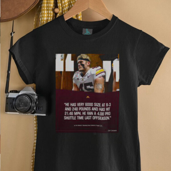 Official Poster Gophers football Cody Lindenberg Good Size At 6 3 And 240 Pounds And Has Hit 21.46 MPH T Shirt 600×600